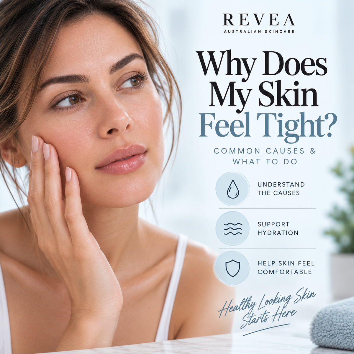 Why does my skin feel tight? Common causes of tight-feeling skin and ways to support hydration and skin comfort